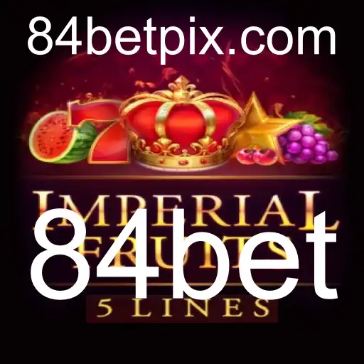 ImperialFruits5: A Experiência de Jogo Suprema com 84bet