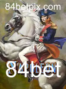 Descubra o Fascinante Jogo Napoleon na Plataforma 84bet